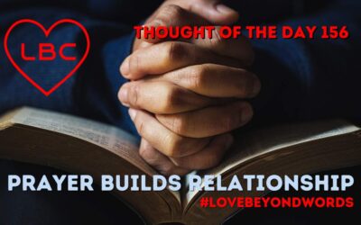 Day 156 Prayer Builds Relationship