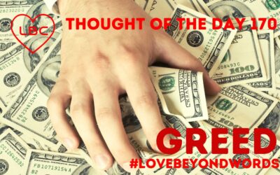 Day 170 Greed
