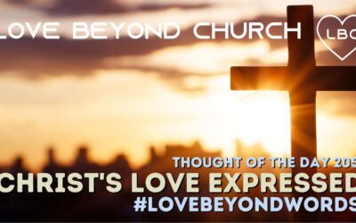 Day 205 Christ’s Love Expressed