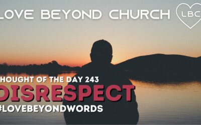 Day 243 Disrespect
