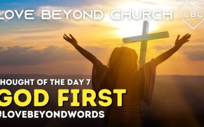 Day 7 God First
