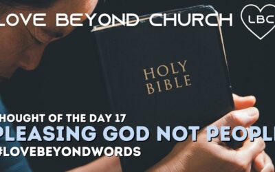 Day 17 Pleasing God not People