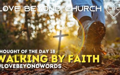 Day 18 Walking by Faith
