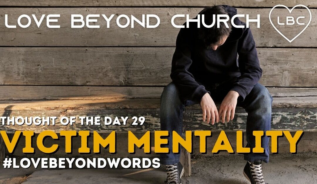Day 29 Victim Mentality