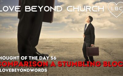 Day 56 Comparison a Stumbling Block