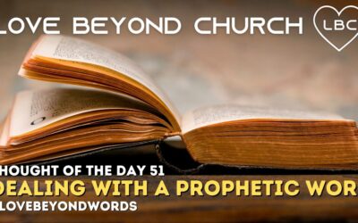 Day 51 Dealing With A Prophetic Word