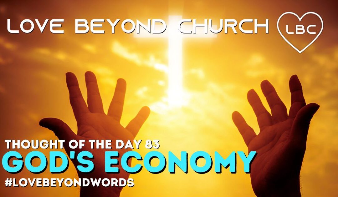 Day 83 God’s Economy