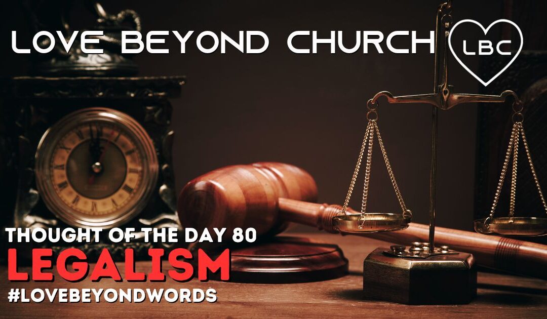 Day 80 Legalism