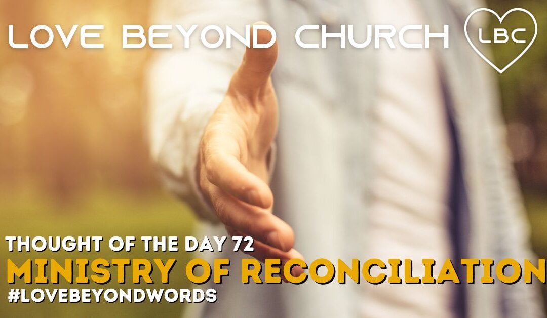 Day 72 Ministry of Reconciliation