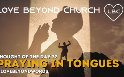 Day 77 Praying in Tongues