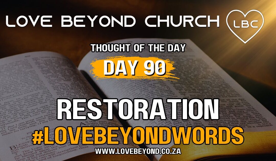 Day 90 Restoration