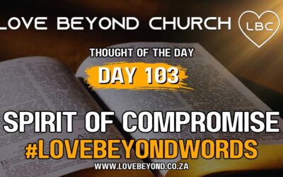 Day 103 Spirit of Compromise
