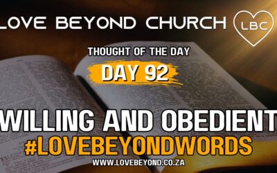 Day 92 Willing and Obedient