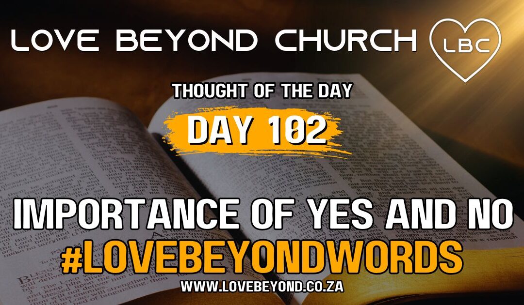 Day 102 Importance of Yes and No