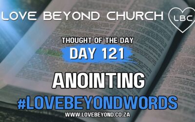 Day 121 Anointing