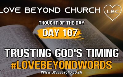 Day 107 Trusting God’s Timing