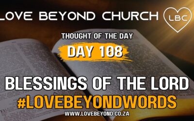 Day 108 Blessings of the Lord