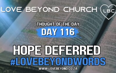 Day 116 Hope Deferred