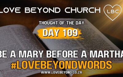 Day 109 Be a Mary Before a Martha