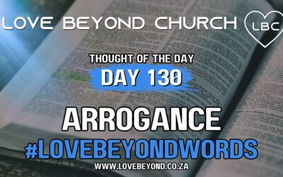 Day 130 Arrogance