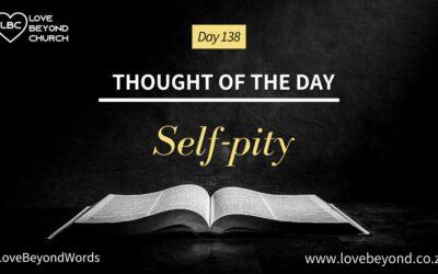 Day 138 Self-pity