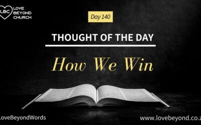 Day 140 How We Win