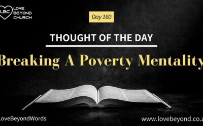 Day 160 Breaking A Poverty Mentality
