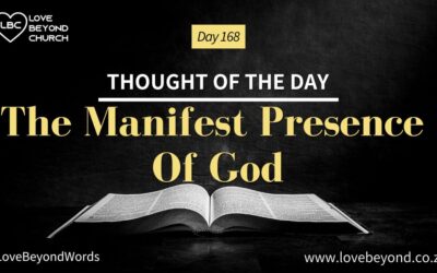 Day 168 The Manifest Presence Of God