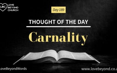Day 189 Carnality