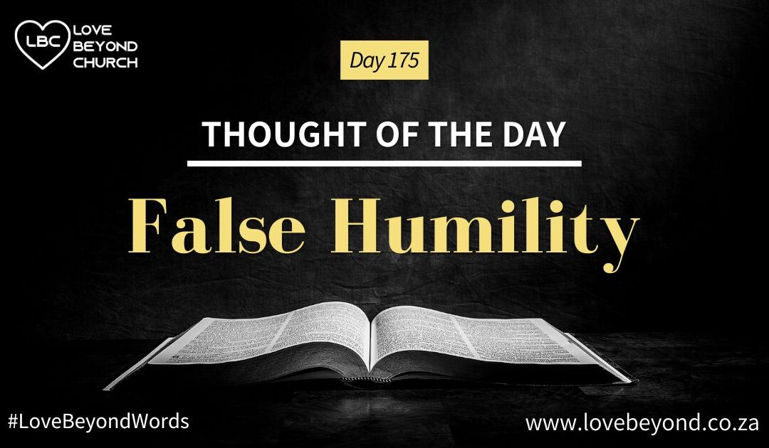 Day 175 False Humility