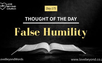 Day 175 False Humility
