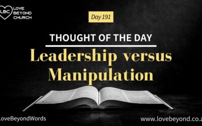 Day 191 Leadership versus Manipulation