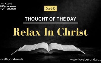 Day 180 Relax In Christ