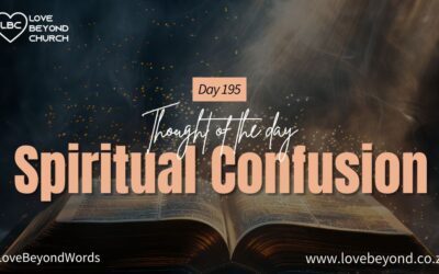 Day 195 Spiritual Confusion