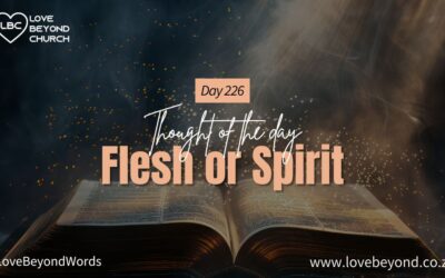 Day 226 Flesh or Spirit