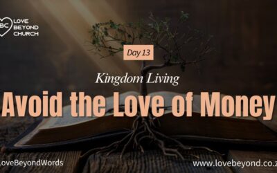 Day 13 Avoid the Love of Money
