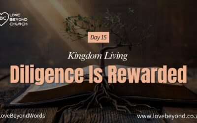 Day 15 Diligence Is Rewarded