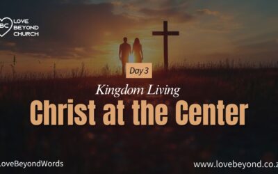 Day 3 Christ at the Center