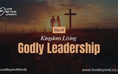 Day 18: Godly Leadership