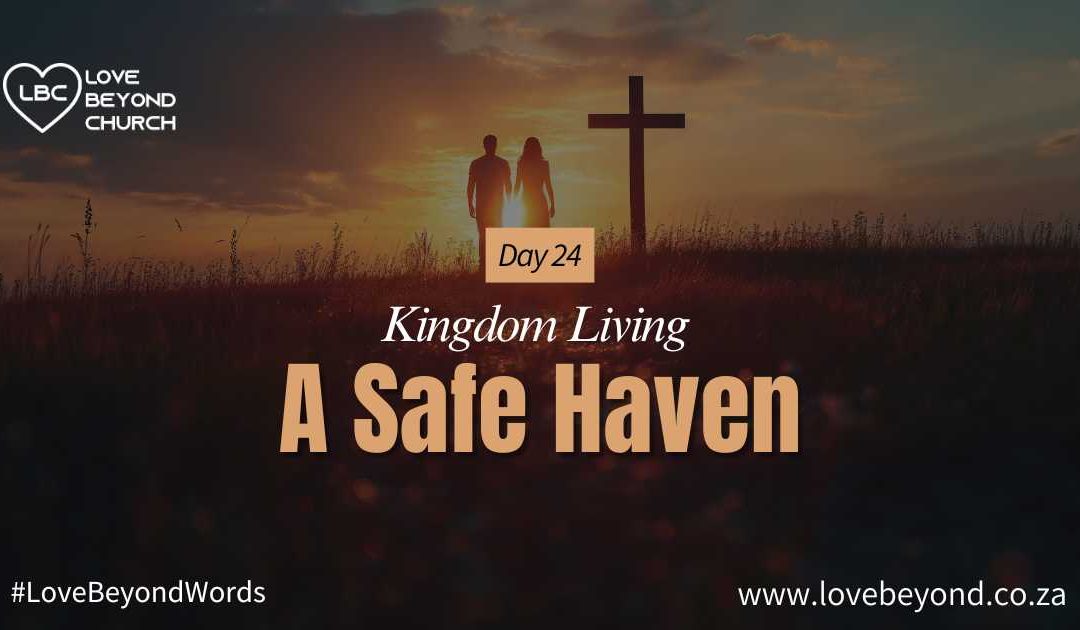 Day 24: A Safe Haven