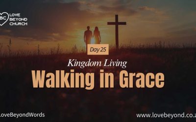 Day 25: Walking in Grace