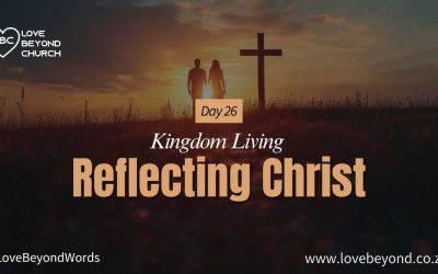 Day 26: Reflecting Christ