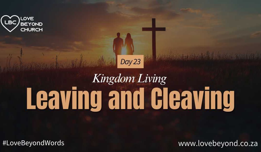 Day 23: Leaving and Cleaving