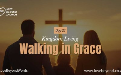 Day 22: Walking in Grace