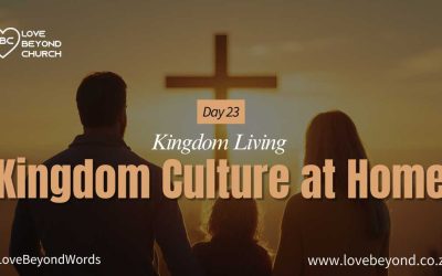 Day 23: Kingdom Culture at Home