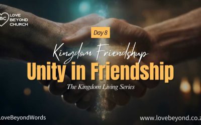 Day 8: Unity in Friendship