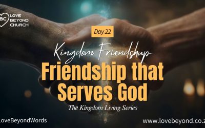 Day 22: Friendship that Serves God