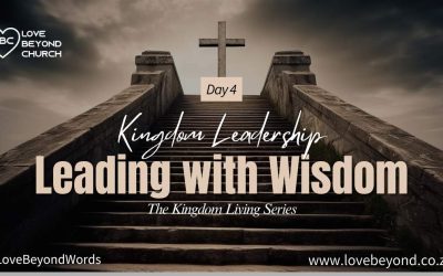 Day 4: Leading with Wisdom