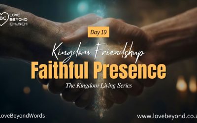 Day 19: Faithful Presence