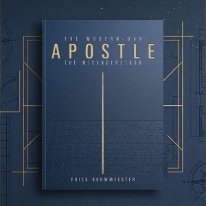 The Modern-Day Apostle: The Misunderstood
